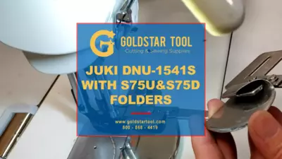 Product Showcase - JUKI DNU-1541S & S75U/S75D Folders - Goldstartool.com - 800-868-4419